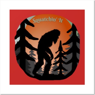 Squatchin' It Posters and Art